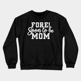 Golf pregnancy announcement Crewneck Sweatshirt